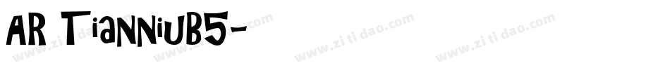 AR TianniuB5字体转换